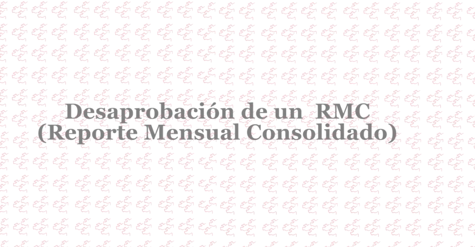 Video 12. Desaprobación RMC rol representante legal