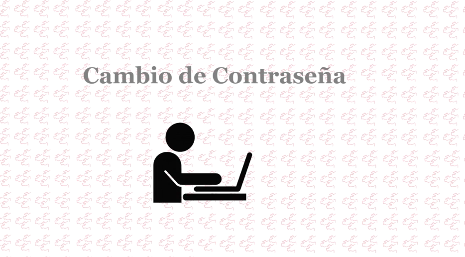 Video 18. Cambio de contraseña